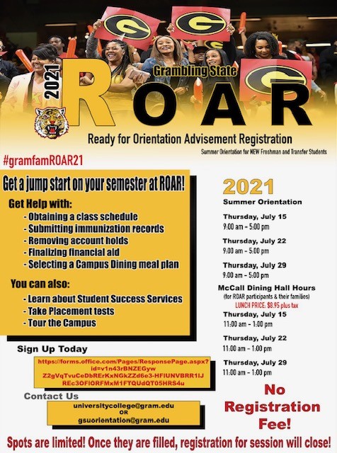 ROAR Flyer 2021 - Thur. July 15, Thur. July 22, Thur. July 29 - Dining Hall Hours 11am-1pm, No Registration Fee, Contact: universitycollege@gram.edu or gsuorientation@gram.edu