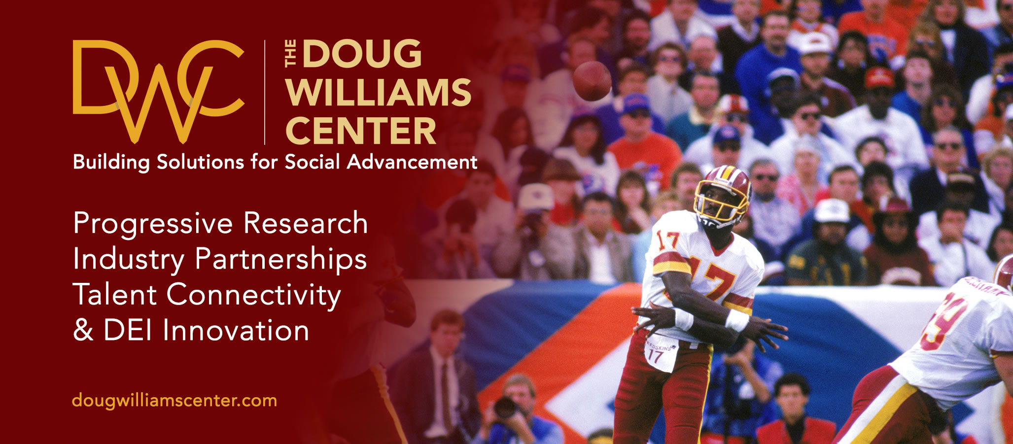 The Doug Williams Center - Building Solutions for Social Advancement. Progressive Research, Industry Partnerships, Talent Connectivity, & DEI Innovation. dougwilliamscenter.com
